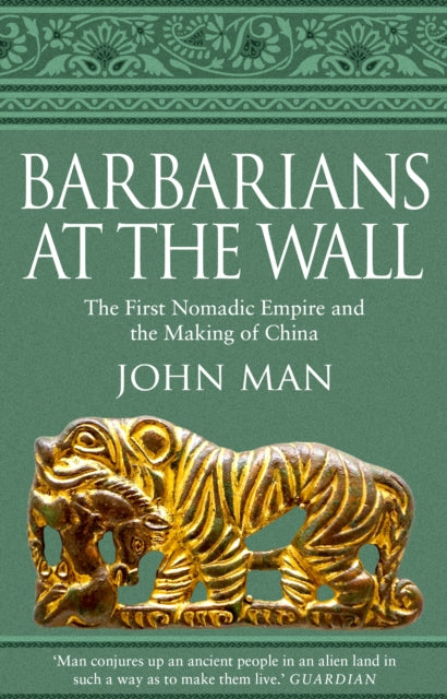 Book cover of: Barbarians at the Wall. By: John Man