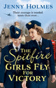 Book cover of: Spitfire Girls Fly for Victory. By: Jenny Holmes