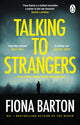 Book cover of: Talking to Strangers. By: Fiona Barton
