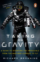 Book cover of: Taking on Gravity. By: Richard Browning