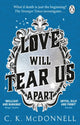 Love Will Tear Us Apart, (The Stranger Times 3) 9780552177368 C. K. McDonnell