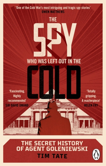 Spy who was left out in the Cold, The Secret History of Agent Goleniewski
