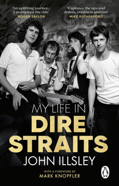 My Life in Dire Straits, The Inside Story of One of the Biggest Bands in Rock History