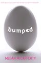 Book cover of: Bumped. By: Megan McCafferty