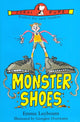 Book cover of: Monster Shoes. By: Emma Laybourn