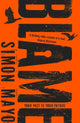 Book cover of: Blame. By: Simon Mayo