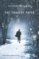 Book cover of: The Tragedy Paper. By: Elizabeth LaBan