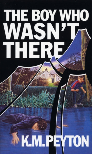 Book cover of: Boy Who Wasn't There. By: K. M. Peyton