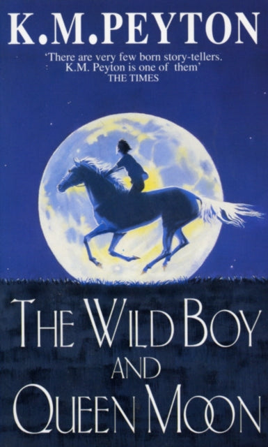 Book cover of: Wild Boy And Queen Moon. By: K. M. Peyton