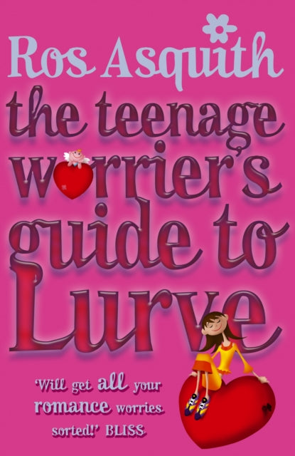 Book cover of: Teenage Worrier's Guide To Lurve. By: Rosalind Asquith