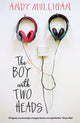 Book cover of: Boy with Two Heads. By: Andy Mulligan