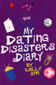 Book cover of: My Dating Disasters Diary. By: Liz Rettig