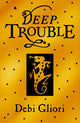 Book cover of: Deep Trouble