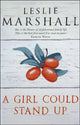 Book cover of: Girl Could Stand Up. By: Leslie Marshall