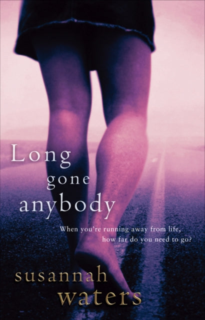 Book cover of: Long Gone Anybody. By: Susannah Waters