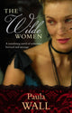 Book cover of: Wilde Women. By: Paula Wall