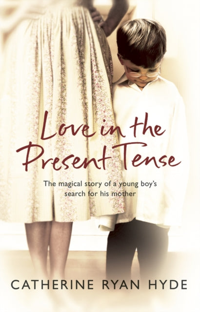 Book cover of: Love In The Present Tense. By: Catherine Ryan Hyde
