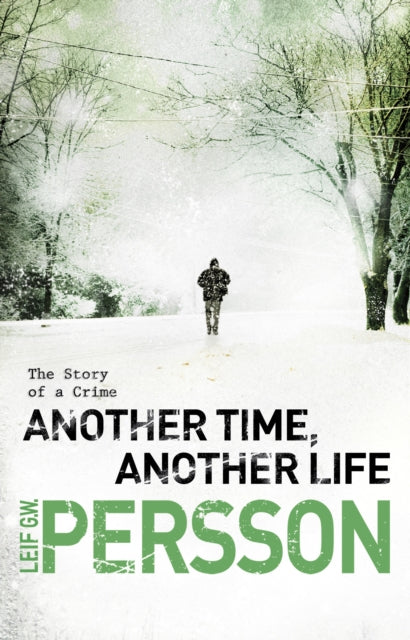 Book cover of: Another Time, Another Life. By: Leif G. W. Persson