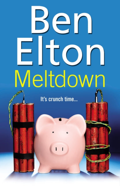 Book cover of: Meltdown. By: Ben Elton