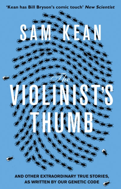 Book cover of: Violinist's Thumb. By: Sam Kean