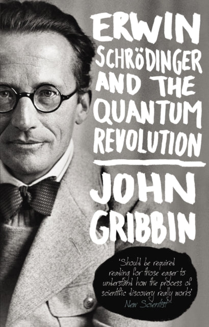 Book cover of: Erwin Schrodinger and the Quantum Revolution