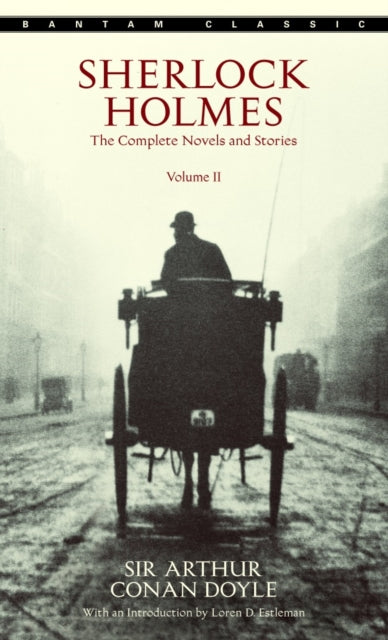 Book cover of: Sherlock Holmes: The Complete Novels and Stories Volume II. By: Arthur Conan Doyle