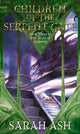 Book cover of: Children Of The Serpent Gate. By: Sarah Ash
