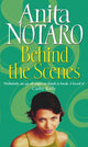 Book cover of: Behind The Scenes. By: Anita Notaro