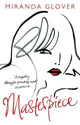 Book cover of: Masterpiece. By: Miranda Glover