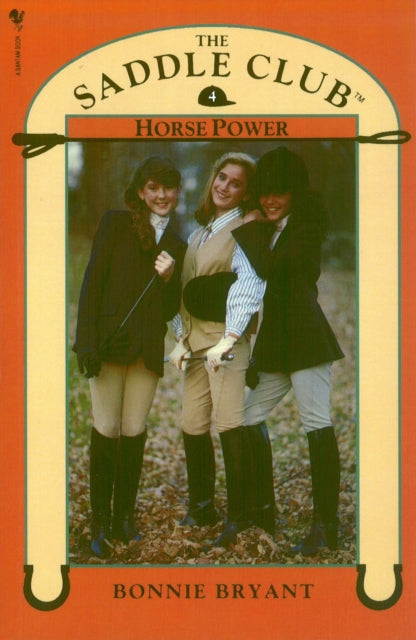 Book cover of: Saddle Club Book 4: Horse Power. By: Bonnie Bryant