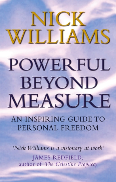Book cover of: Powerful Beyond Measure. By: Nick Williams