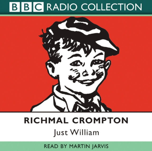 Book cover of: Just William. By: Richmal Crompton