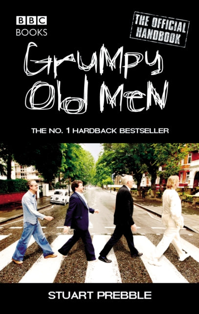 Book cover of: Grumpy Old Men: The Official Handbook. By: Stuart Prebble