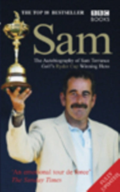 Book cover of: Sam The Autobiography Of Sam Torrance. By: Sam Torrance