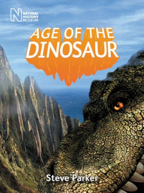 Book cover of: Age of the Dinosaur. By: Steve Parker