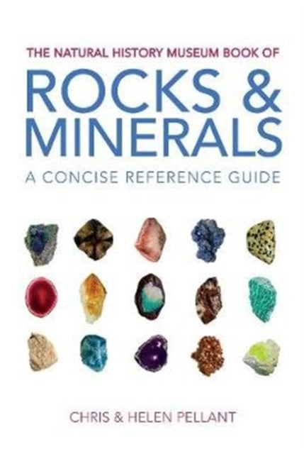 Book cover of: Natural History Museum Book of Rocks & Minerals. By: Chris Pellant