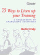 Book cover of: 75 Ways to Liven Up Your Training. By: Martin Orridge