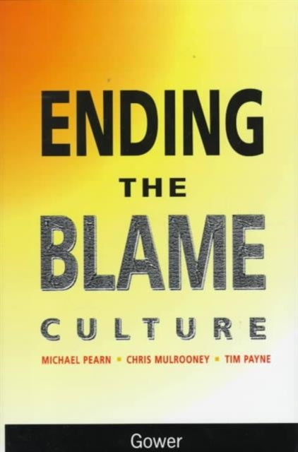 Book cover of: Ending the Blame Culture