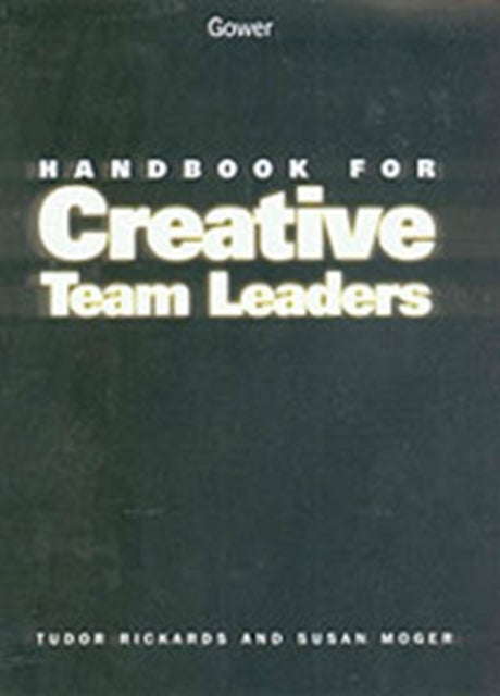 Book cover of: Handbook for Creative Team Leaders