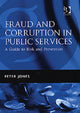 Book cover of: Fraud and Corruption in Public Services