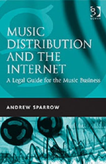 Book cover of: Music Distribution and the Internet. By: Andrew Sparrow
