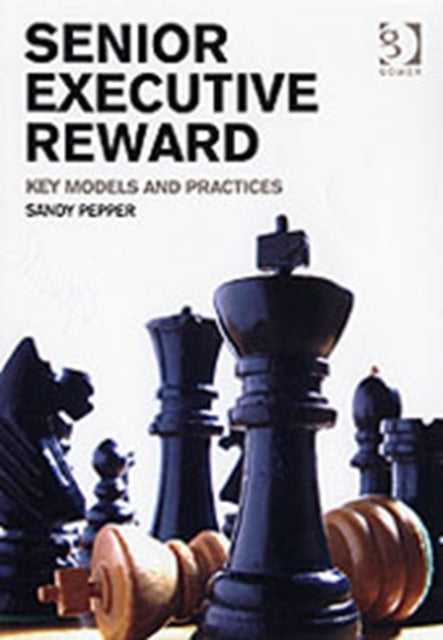 Book cover of: Senior Executive Reward. By: Sandy Pepper