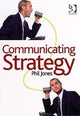 Book cover of: Communicating Strategy. By: Phil Jones