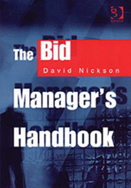 Book cover of: Bid Manager’s Handbook. By: David Nickson