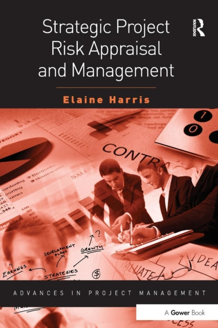 Book cover of: Strategic Project Risk Appraisal and Management. By: Elaine Harris