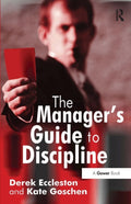 The Manager's Guide to Discipline