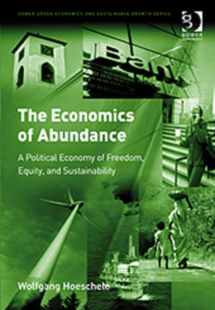 Book cover of: Economics of Abundance. By: Wolfgang Hoeschele