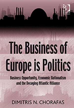 The Business of Europe is Politics