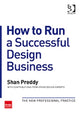 Book cover of: How to Run a Successful Design Business. By: Shan Preddy