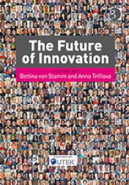 Book cover of: Future of Innovation. By: Bettina Von Stamm